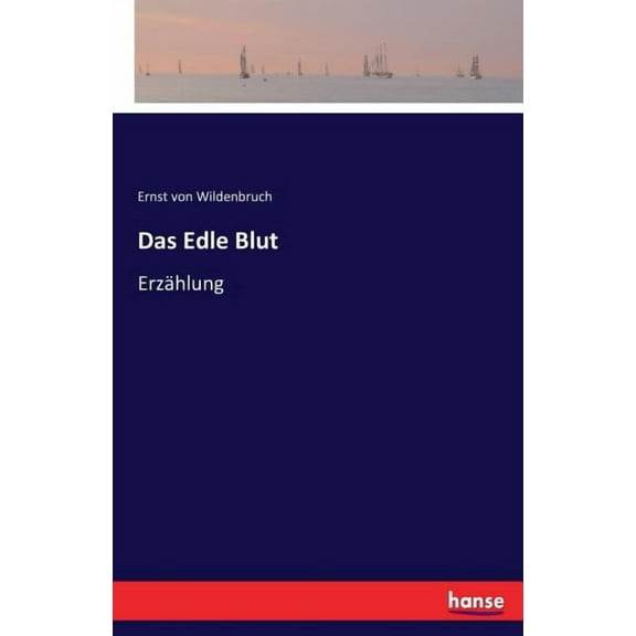 Das Edle Blut: Erzählung, (Paperback)