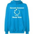 thumbnail image 2 of OXI Hoodie Sweatshirt - Sarcastic Comment Please Wait, Basic Casual Hoodie for Men's and Women Fleece Hoodie Long Sleeve - Sapphire X-Large, 2 of 3