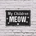 thumbnail image 5 of My Children Meow (2 Pack) 8 Inch x 12 Inch Novelty Plastic Sign Fur Kids Live Here Durable Weatherproof Perfect for Entryways Living Rooms Mud Rooms Fun Gift for Cat Lovers Pet Parents, 5 of 6