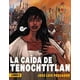 thumbnail image 1 of La Caída de Tenochtitlan III GRIJALBO Pasta blanda, 1 of 2