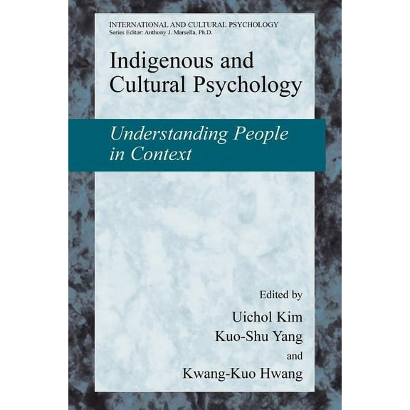 International and Cultural Psychology Indigenous and Cultural Psychology: Understanding People in Context, (Paperback)