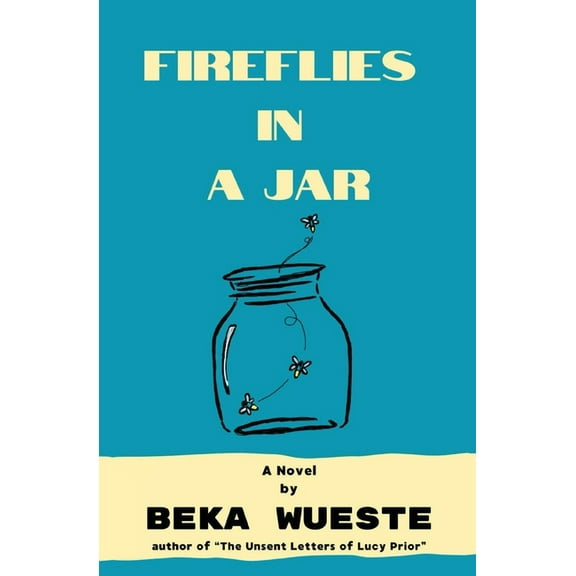 Fireflies in a Jar, (Paperback)