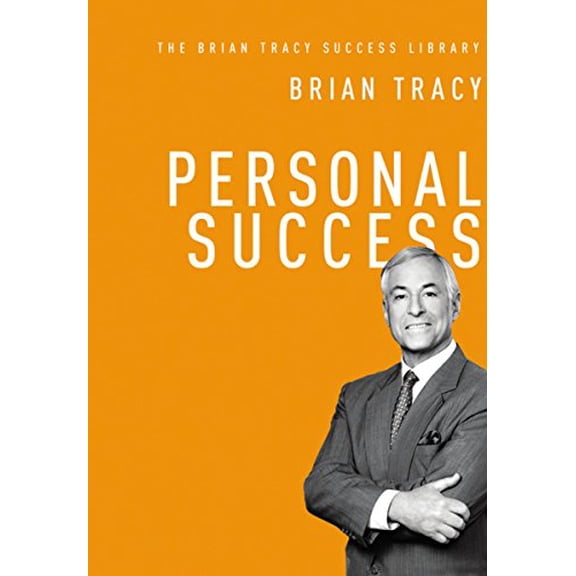 Pre-Owned Personal Success (The Brian Tracy Success Library), 9780814437032, 0814437036, Hardcover, First Edition edition