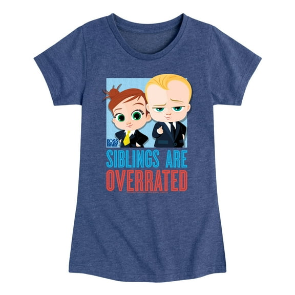 Boss Baby - Siblings Are Overrated - Toddler & Youth Girls Short Sleeve Graphic T-Shirt