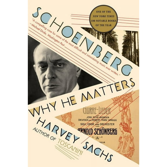 Schoenberg: Why He Matters, (Paperback)