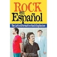 thumbnail image 1 of Pre-Owned Rock en Español : The Latin Alternative Rock Explosion (Paperback), 1 of 1