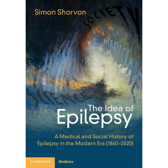 The Idea of Epilepsy, (Hardcover)