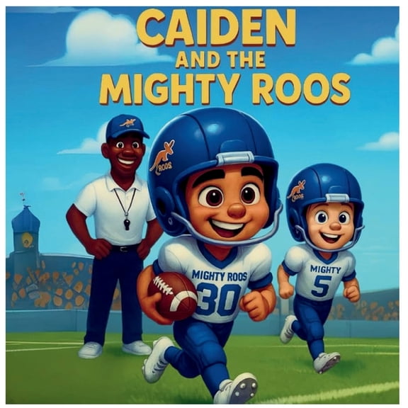 Caiden and The Mighty Roos, (Paperback)