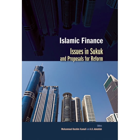 Islamic Finance: Issues in Sukuk and Proposals for Reform, (Paperback)