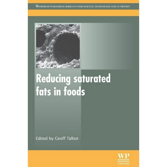 Woodhead Publishing Food Science, Techno Reducing Saturated Fats in Foods, (Paperback)