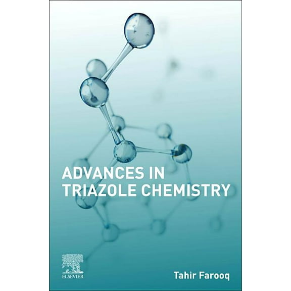 Advances in Triazole Chemistry, (Paperback)
