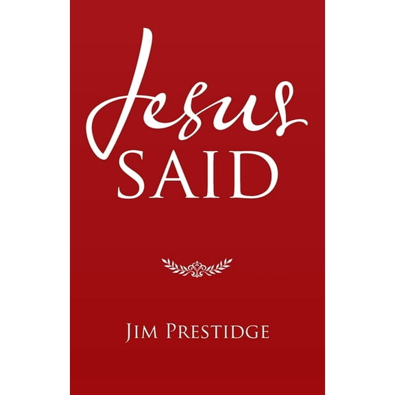 Jesus Said (Paperback)