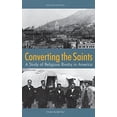 thumbnail image 1 of Convertir les Saints: une Étude de la Rivalité Religieuse en Amérique, 1 of 5