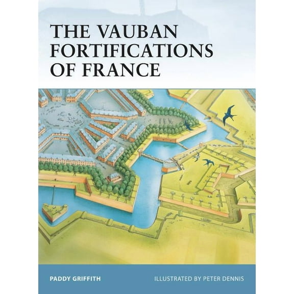 Fortress: The Vauban Fortifications of France (Paperback)