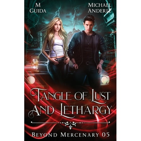 Beyond Mercenary Tangle of Lust and Lethargy, Book 5, (Paperback)