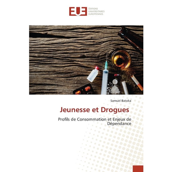 Jeunesse et Drogues, (Paperback)