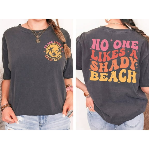 No One Likes A Shady Beach shirt, Beach Shirt, Summer shirt, Hello Summer tee, Retro Summer Shirt, Summertime Shirt,