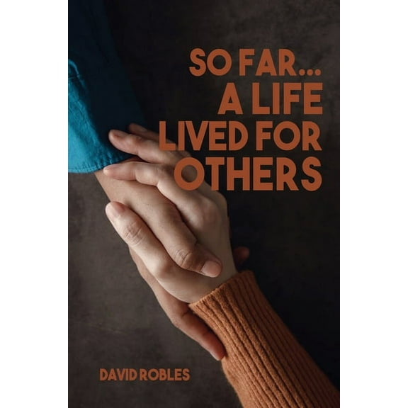 So Far...A Life Lived For Others, (Paperback)