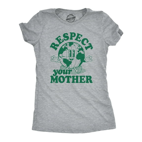 Womens Respect Your Mother T Shirt Funny Cool Earth Day Nature Lovers Tee for Ladies Womens Graphic Tees