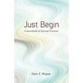 thumbnail image 1 of Just Begin: A Sourcebook of Spiritual Practices, 1 of 1