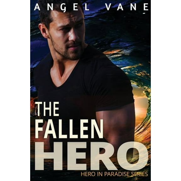 Hero in Paradise The Fallen Hero, Book 3, (Paperback)