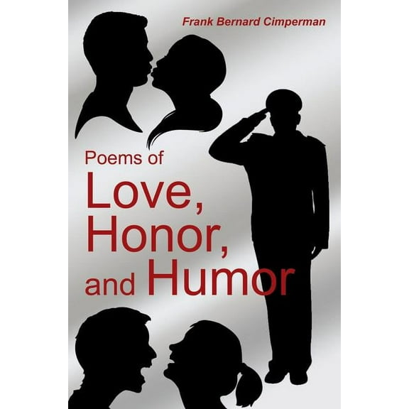 Poems of Love, Honor, and Humor (Paperback)