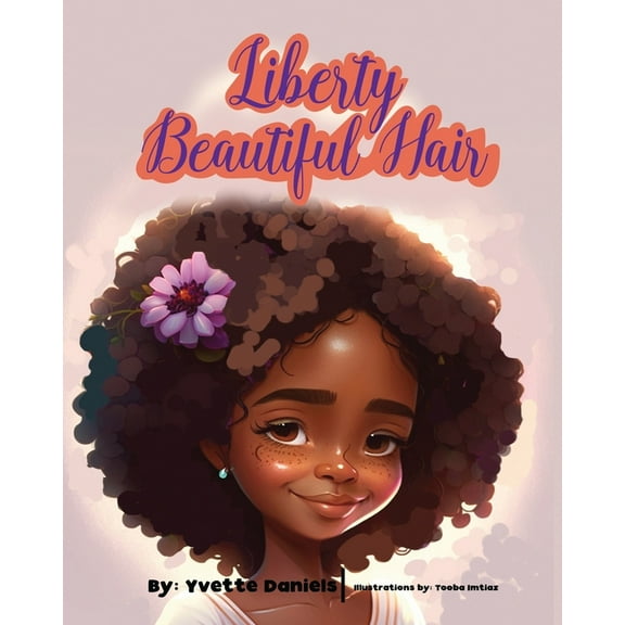 Liberty Beautiful Hair, (Paperback)
