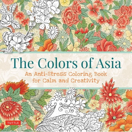 The Colors of Asia: An Anti-Stress Coloring Book for Calm and Creativity (Paperback)