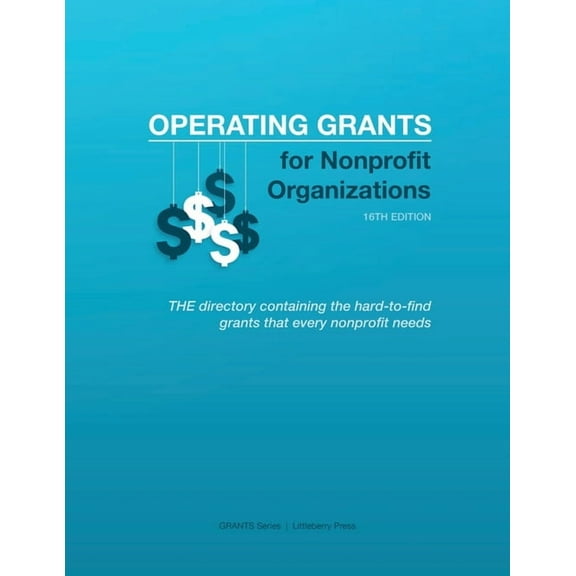 Operating Grants for Nonprofit Organizations (Paperback) by Louis S Schafer