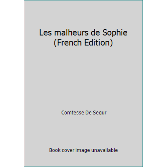 Pre-Owned Les malheurs de Sophie (French Edition) (Paperback) 2012011411 9782012011410