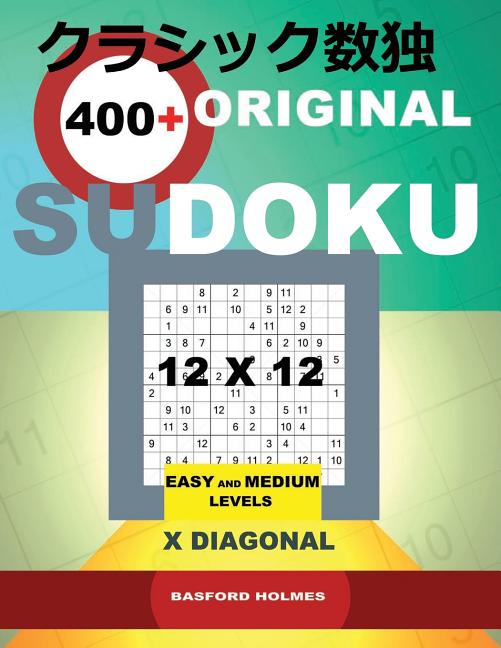 12x12 Classic Sudoku 400 Original Sudoku Easy and Medium Levels X