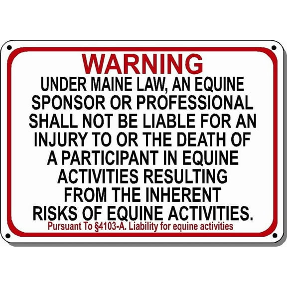 MAINE Equine Metal Sign activity liability warning statute horse farm barn stable Size: 8 x 12 Inch
