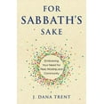 thumbnail image 1 of Pre-Owned For Sabbath's Sake: Embracing Your Need for Rest, Worship, and Community (Paperback) 0835817199 9780835817196, 1 of 1