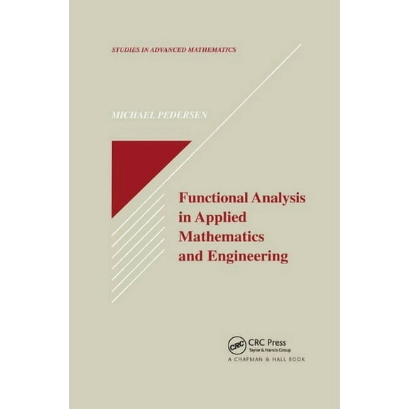 Studies in Advanced Mathematics Functional Analysis in Applied Mathematics and Engineering, (Paperback)