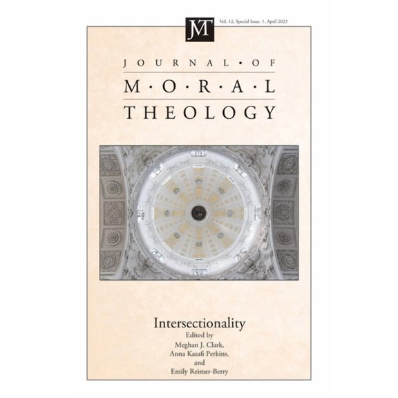 Journal of Moral Theology: Journal of Moral Theology, Volume 12, Special Issue 1 (Paperback)