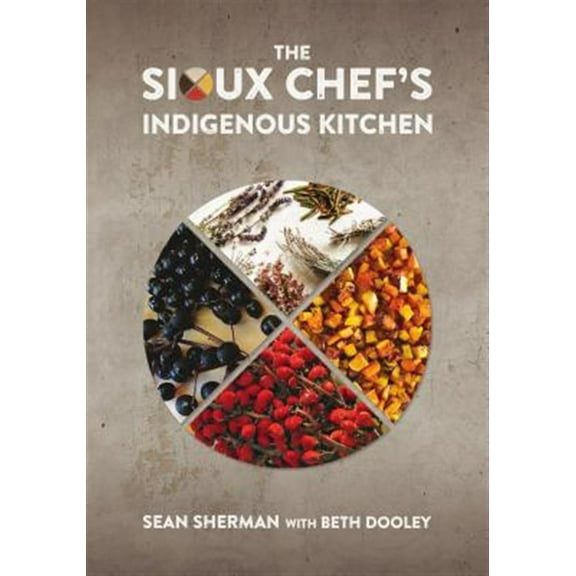 Pre-Owned The Sioux Chef's Indigenous Kitchen Paperback