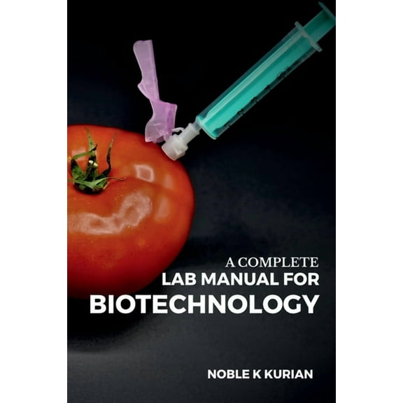 A Complete Lab Manual for Biotechnology, (Paperback)