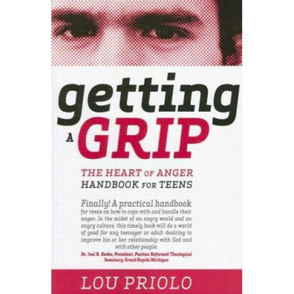Pre-Owned Getting a Grip: The Heart of Anger Handbook for Teens (Paperback) 1879737590 9781879737594