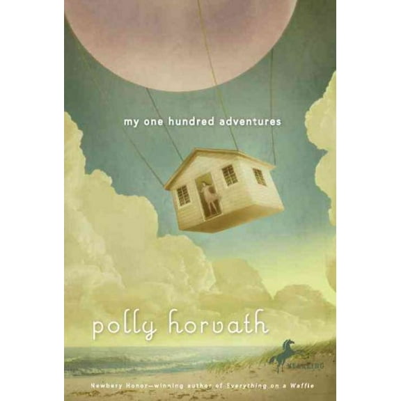 Pre-Owned My One Hundred Adventures (Paperback) 0375855262 9780375855269