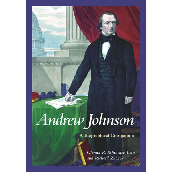 Biographical Companions Andrew Johnson, (Hardcover)