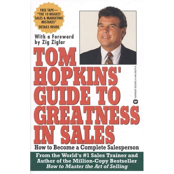 Tom Hopkins Guide to Greatness in Sales: How to Become a Complete Salesperson, (Paperback)