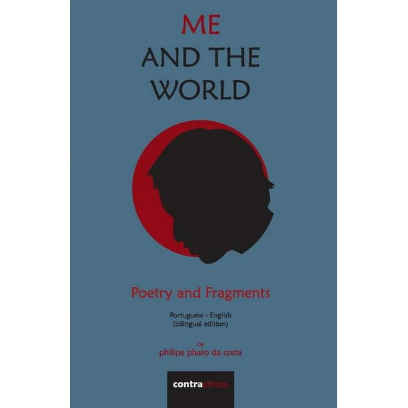 Translated Poetry Me and The World: Poetry and Fragments, Book 1, (Paperback)