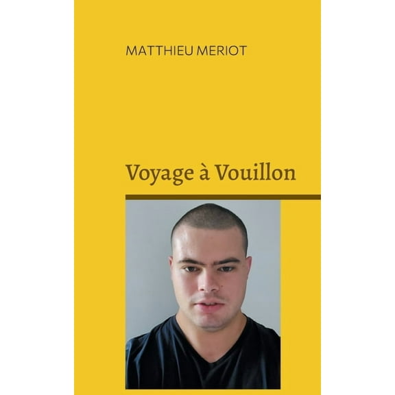 Voyage Ã  Vouillon, (Paperback)