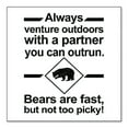 thumbnail image 1 of DistinctInk Custom Bumper Sticker - 4" x 4" Decorative Decal - White Background - Bears Are Fast But Not Too Picky, 1 of 2
