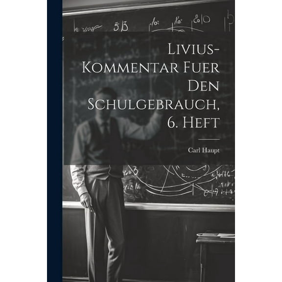 Livius-Kommentar fuer den Schulgebrauch, 6. Heft, (Paperback)