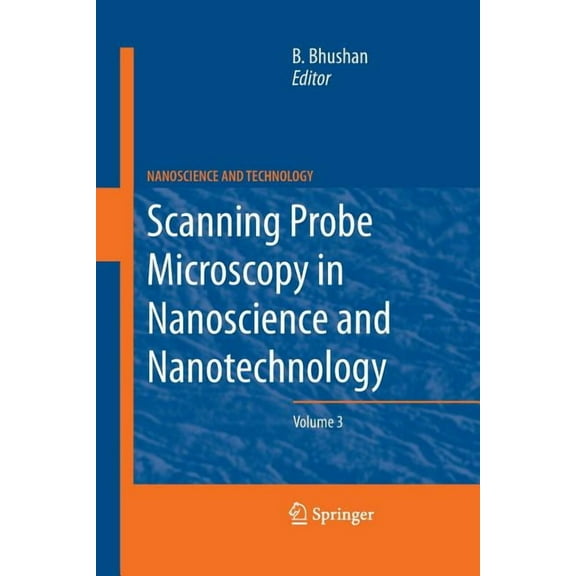 Nanoscience and Technology Scanning Probe Microscopy in Nanoscience and Nanotechnology 3, (Paperback)