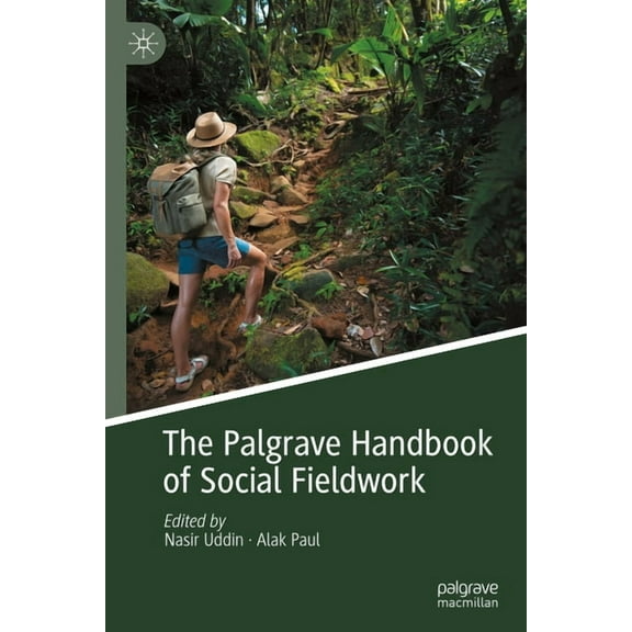 The Palgrave Handbook of Social Fieldwork, (Hardcover)
