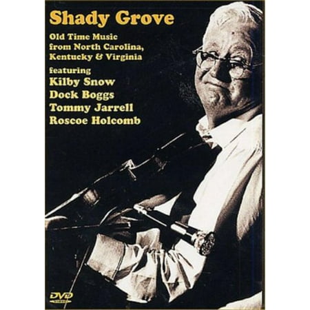 Shady Grove: Old Time Music From North Carolina, Kentucky and Virginia (Best Retirement Towns In North Carolina)