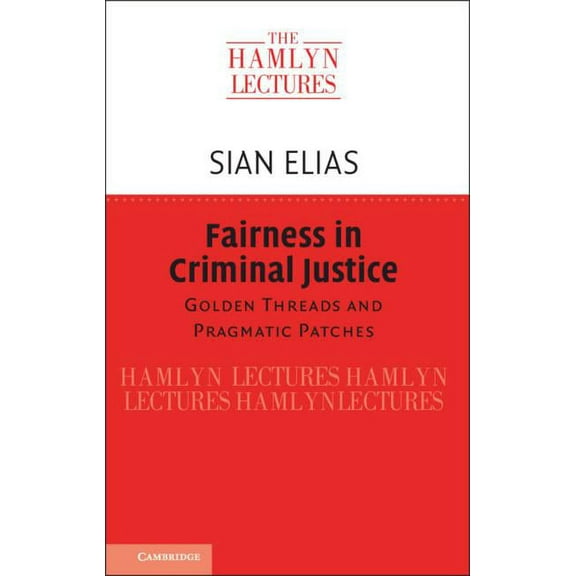 Hamlyn Lectures Fairness in Criminal Justice, (Hardcover)