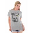 thumbnail image 5 of Cat Lady Forever Alone Funny Cynical Women's Graphic T Shirt Tees Brisco Brands S, 5 of 5